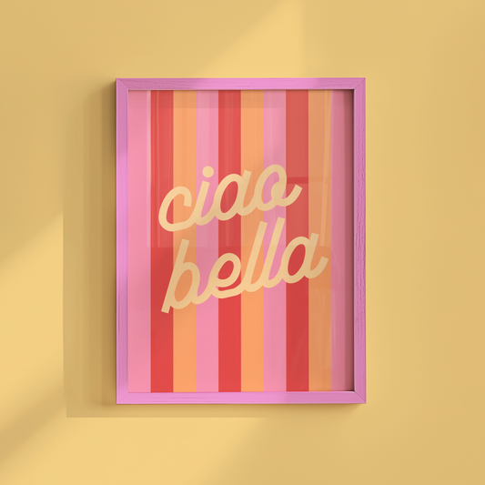 Ciao Bella on Striped Background Poster Print