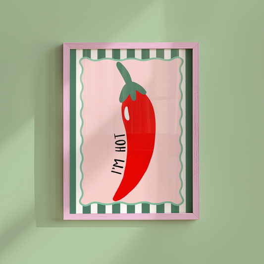I'm Hot Red Chili Pepper Poster Print