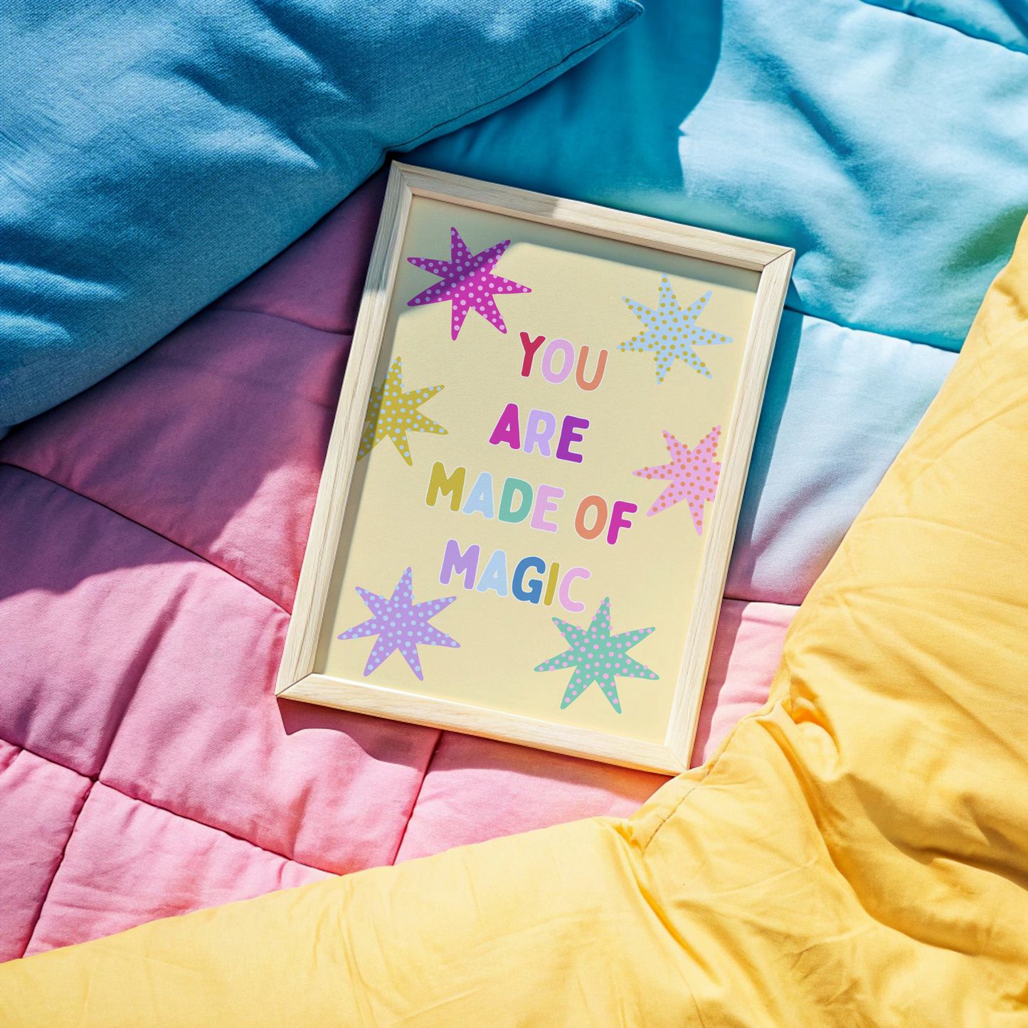 You Are Made Of Magic Poster Print