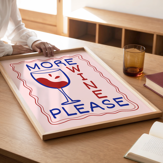 More Wine Please Poster Print
