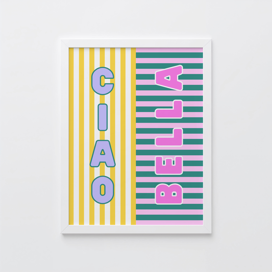 Ciao Bella Striped Poster Print