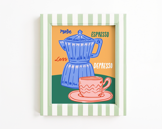 More Espresso Less Depresso Poster Print