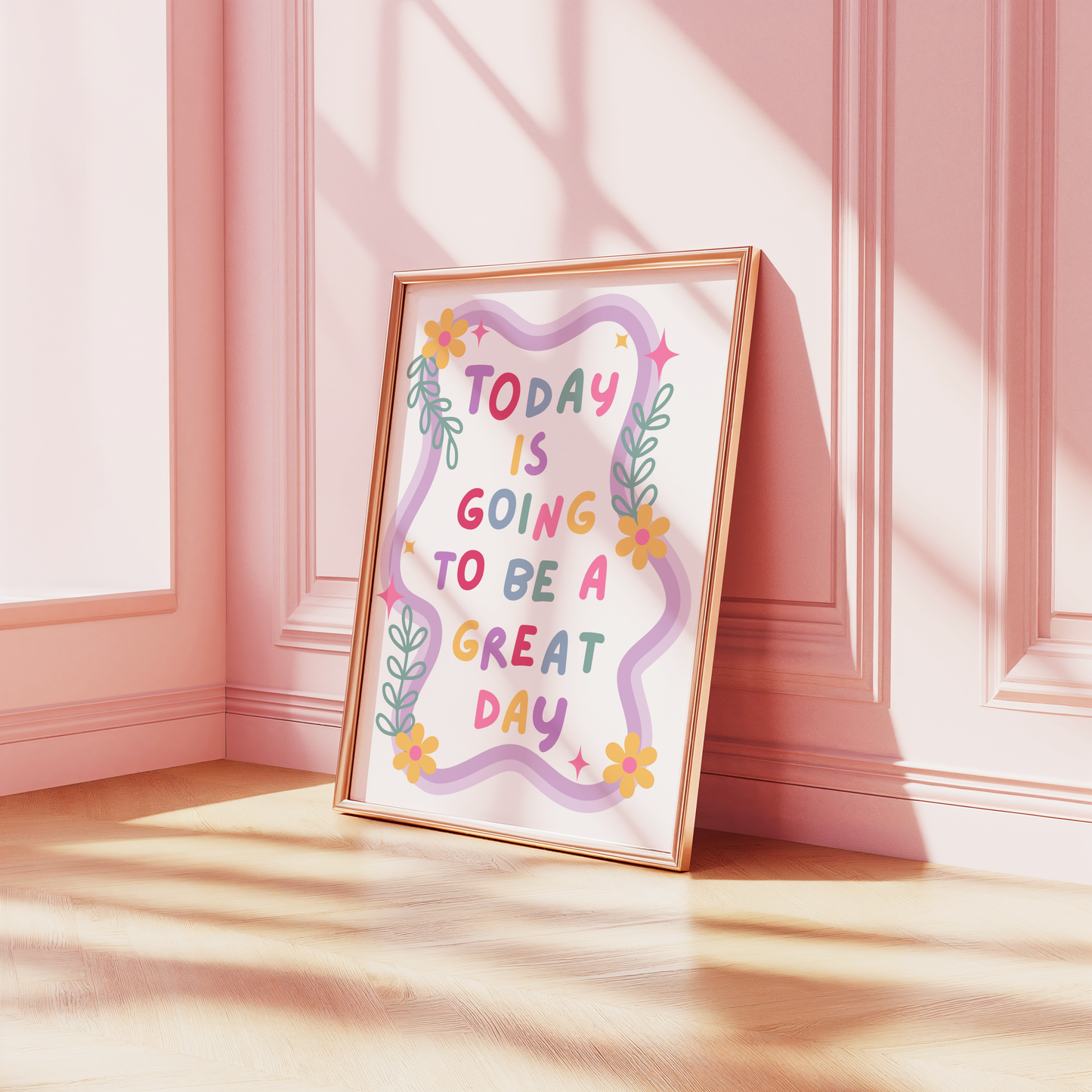 Today Is Going To Be A Great Day Print