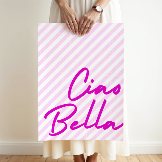 Ciao Bella Poster Print