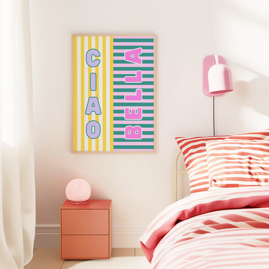Ciao Bella Striped Poster Print