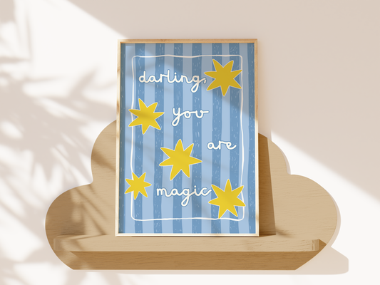 Darling You Are Magic (Blue Stripes) Poster Print