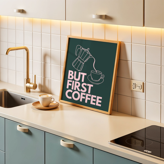 But First Coffee Print (Dark Green and Pink)