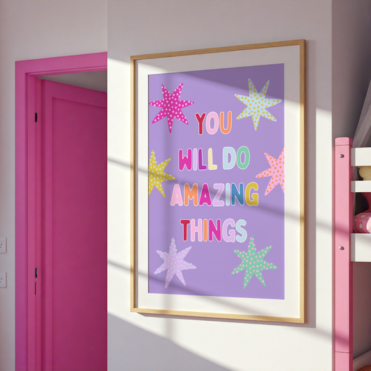 You Will Do Amazing Things Poster Print