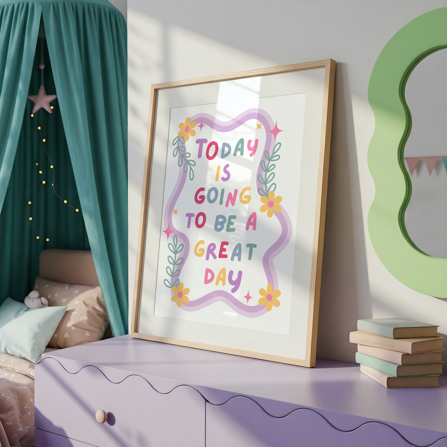 Today Is Going To Be A Great Day Print