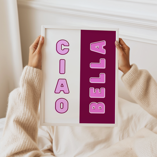 Ciao Bella Poster Print (Merlot Pink and White)