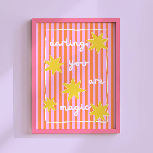 Darling, You Are Magic Poster Print (Pink and Orange)