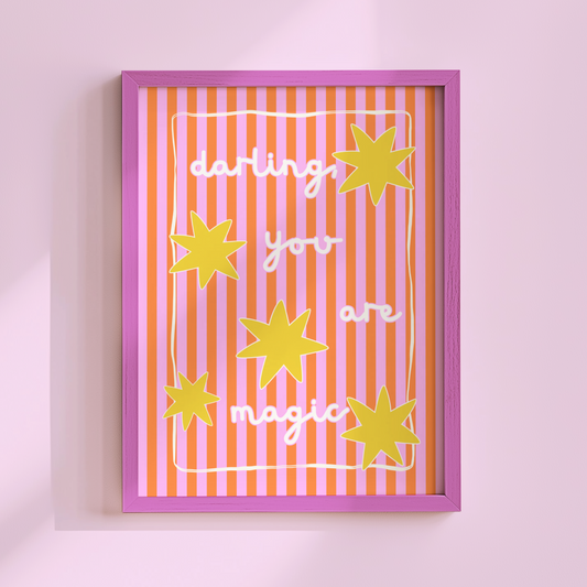 Darling, You Are Magic Poster Print (Pink and Orange)