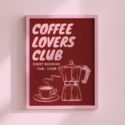 Coffee Lovers Club Print