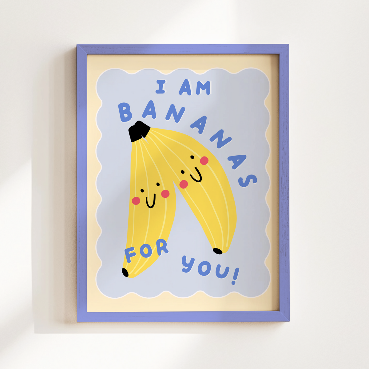 I Am Bananas For You Poster Print