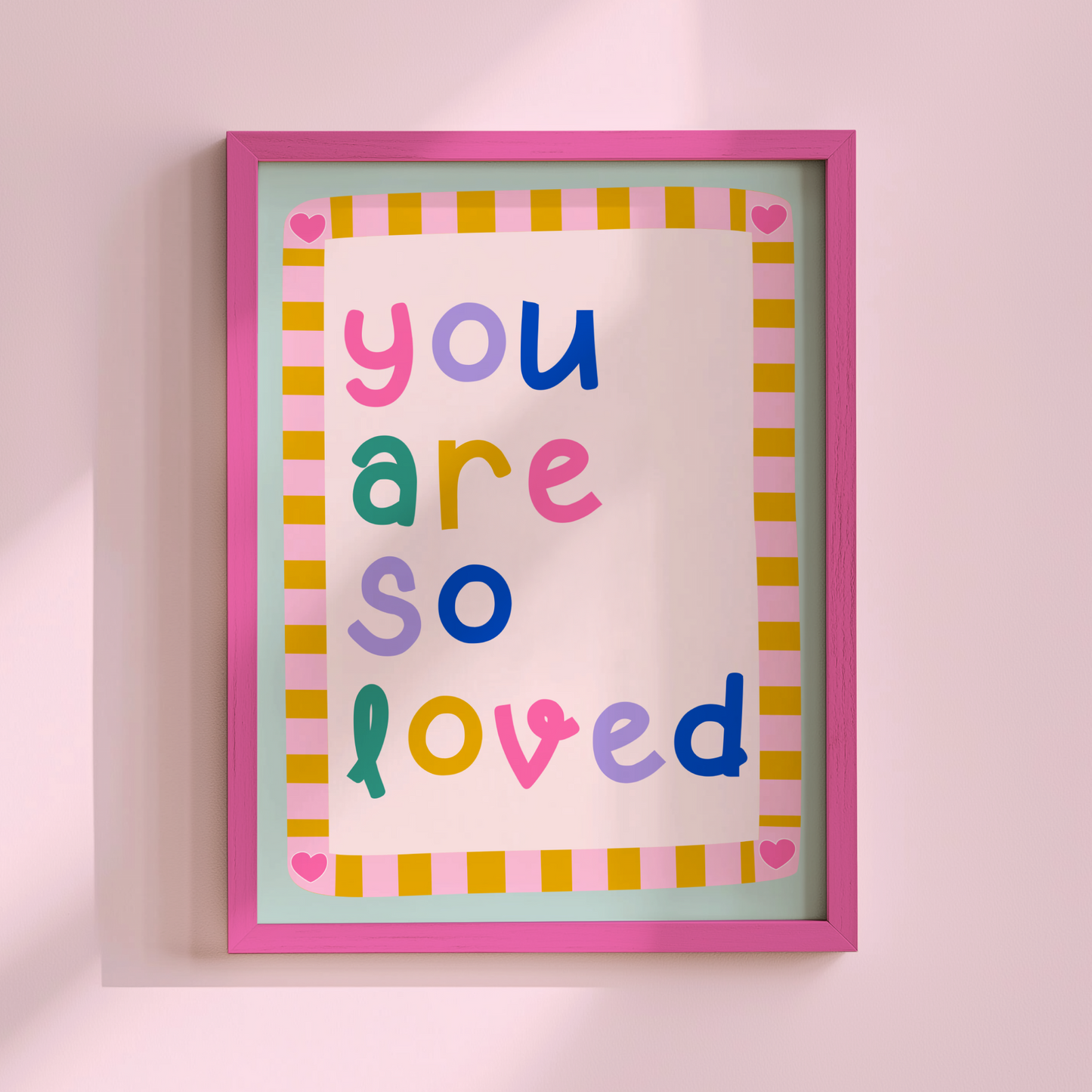 You Are So Loved Poster Print