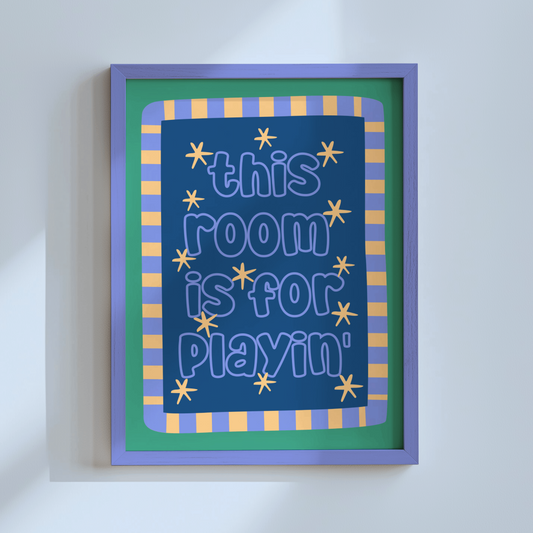 This Room Is For Playin' Poster Print (Blue/Green)