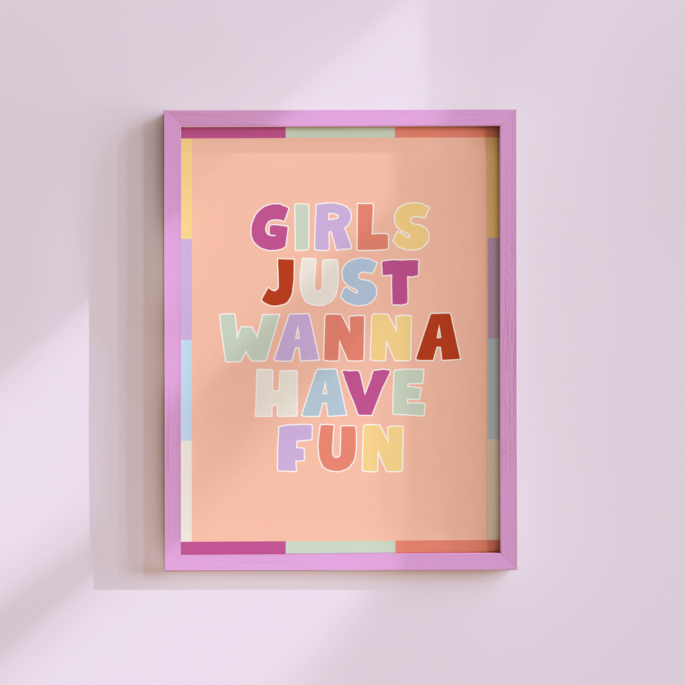 Girls Just Wanna Have Fun Printable Wall Art | Children's Pastel Decor ...