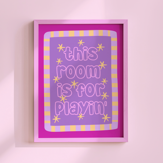 This Room Is For Playin' Poster Print (Pink/Purple)