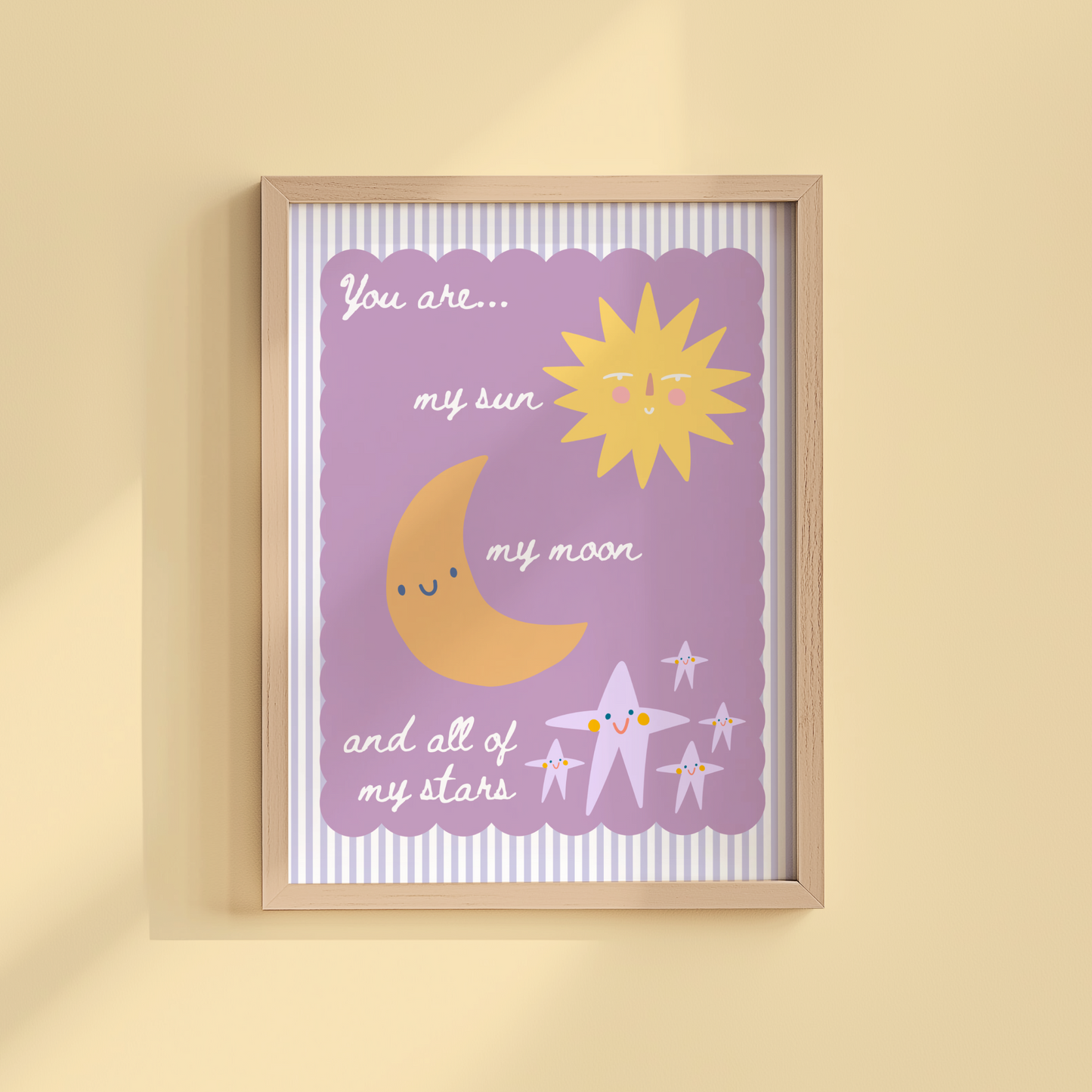 You Are My Sun, My Moon and All My Stars Poster Print