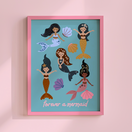 Forever a Mermaid Poster Print