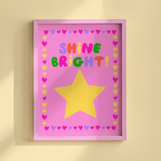 Shine Bright Poster Print