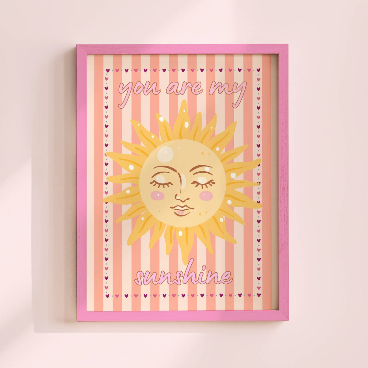 You Are My Sunshine Poster Print