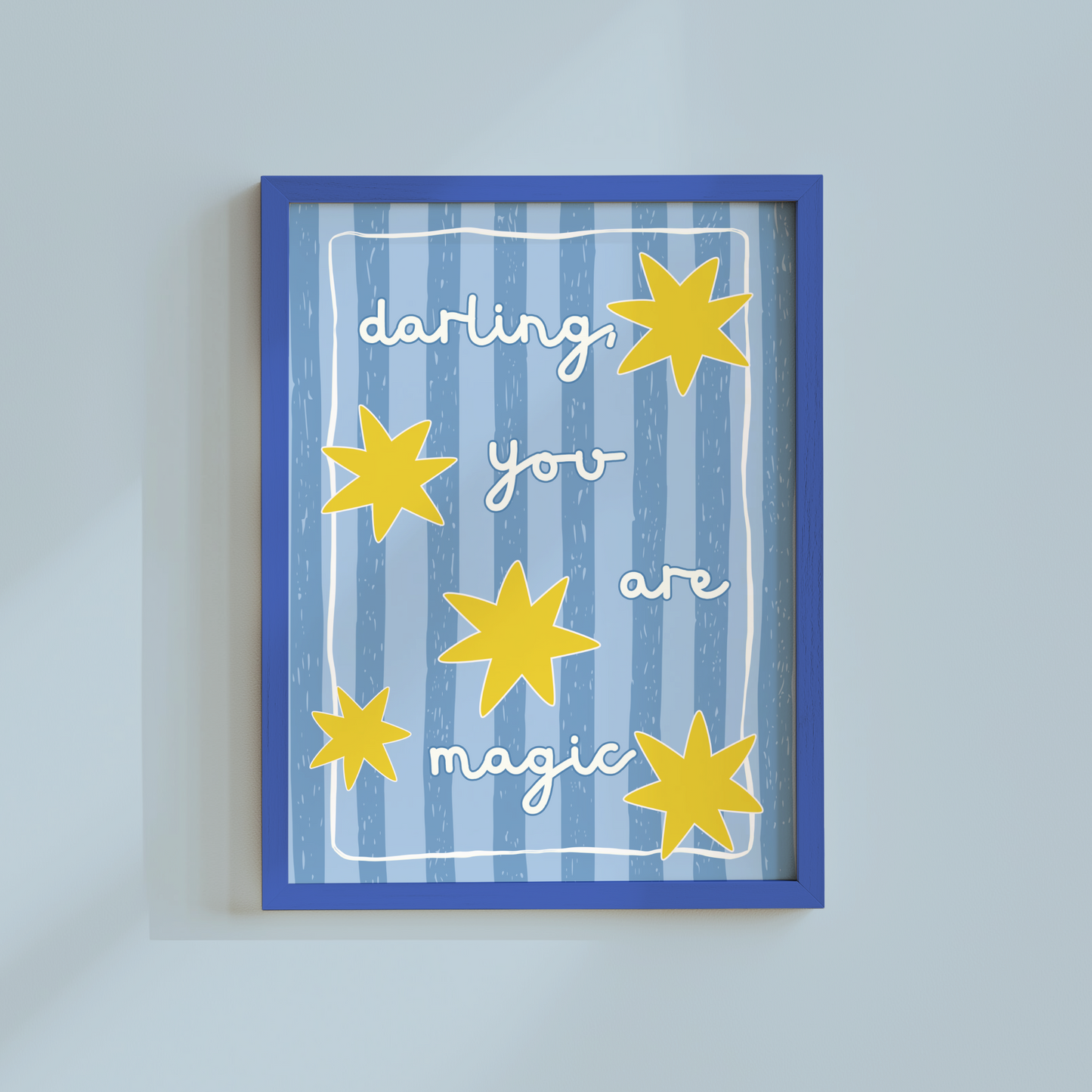 Darling You Are Magic (Blue Stripes) Poster Print