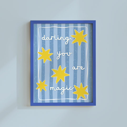 Darling You Are Magic (Blue Stripes) Poster Print