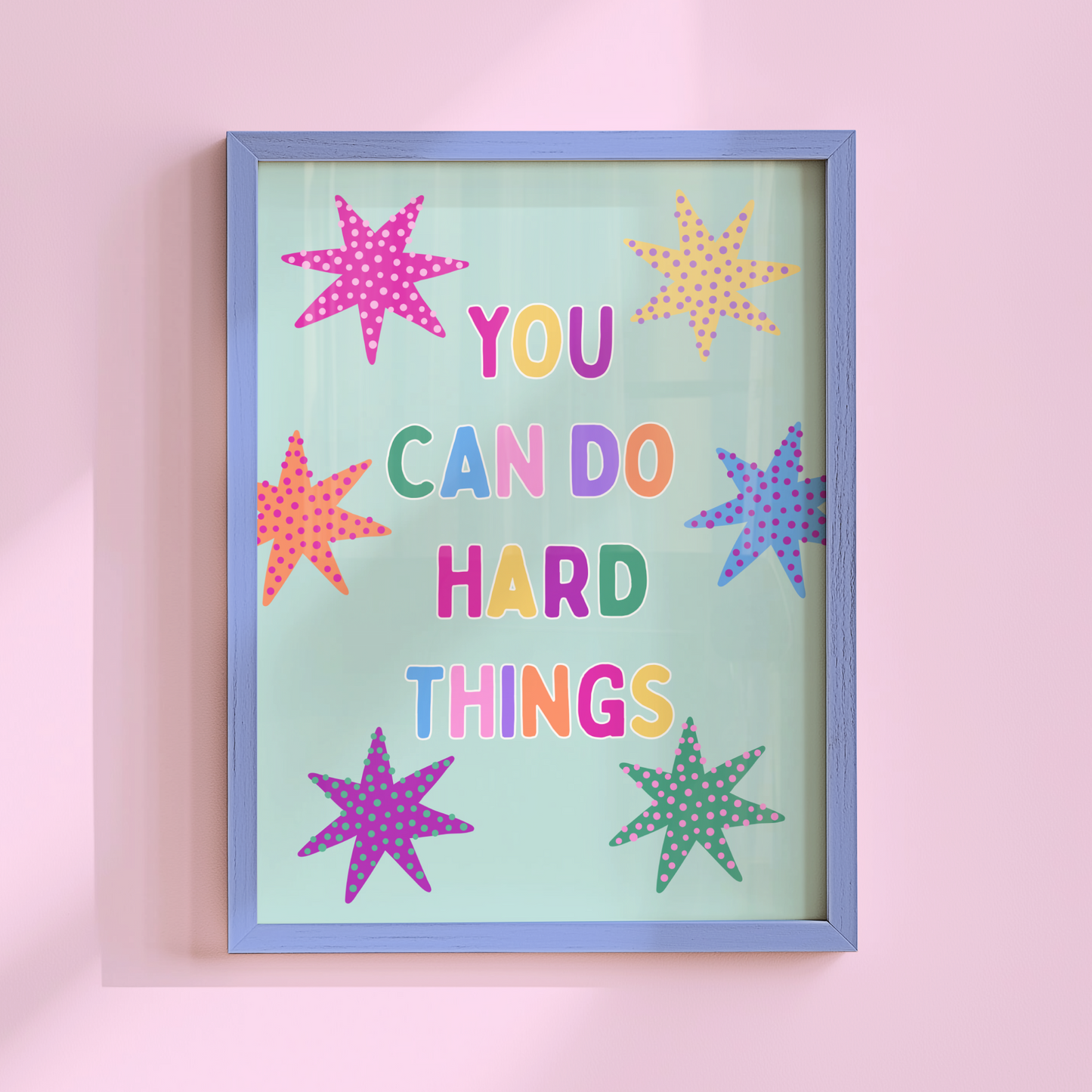 You Can Do Hard Things Poster Print