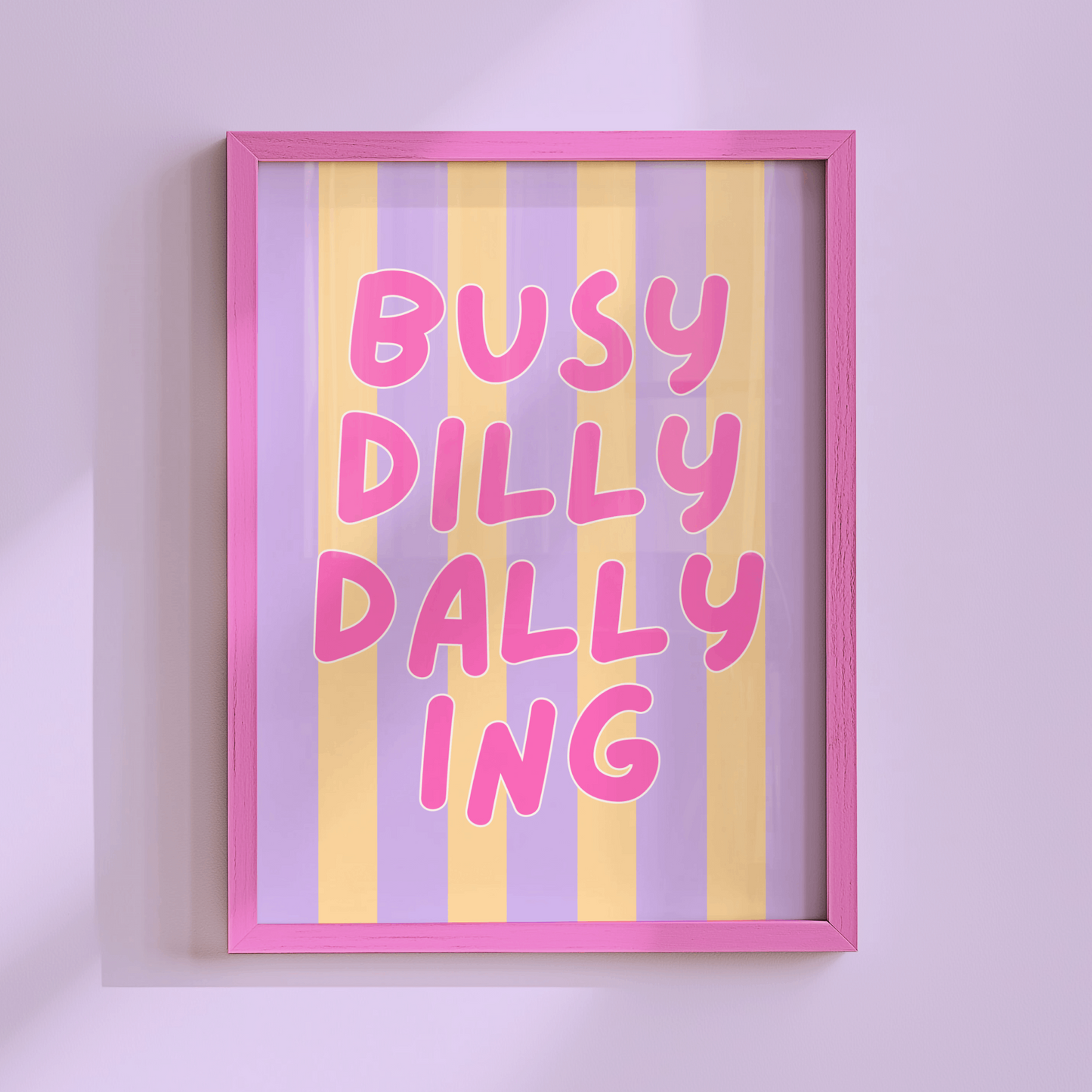 Busy Dilly Dallying Poster Print (Pink)