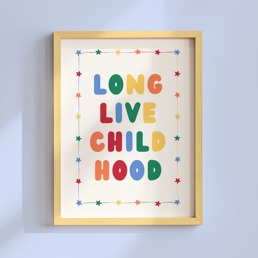 Long Live Childhood Poster Print