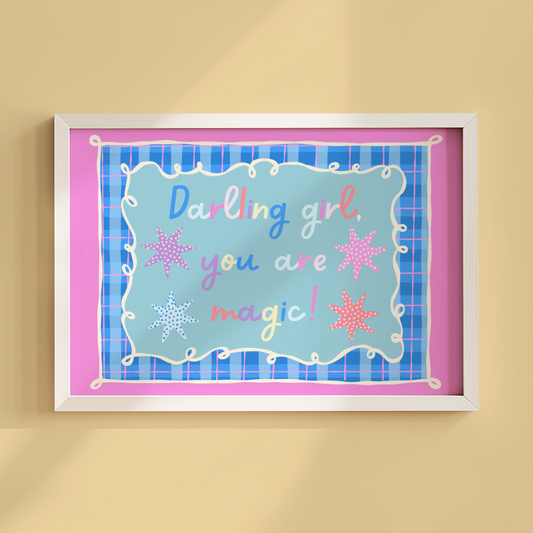 Darling Girl, You Are Magic (Horizontal) Poster Print