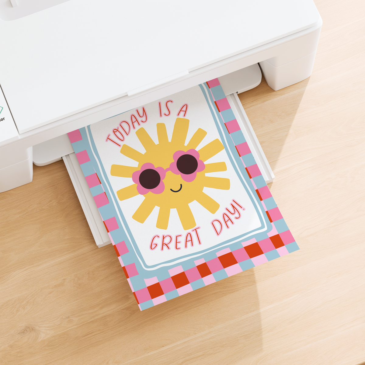 Today Is A Great Day Poster Print
