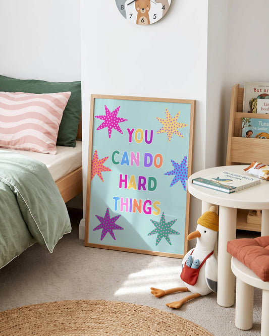 You Can Do Hard Things Poster Print