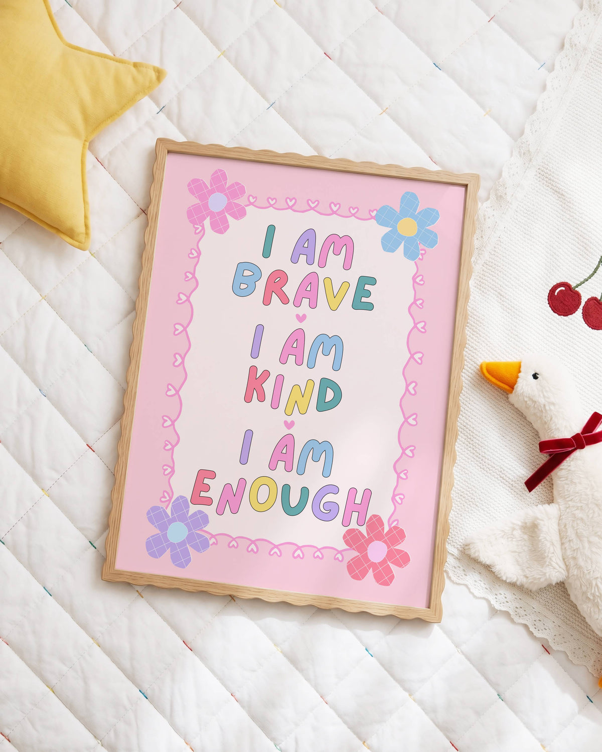I Am Brave, I Am Kind, I Am Enough Poster Print