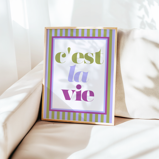 C'est La Vie Print