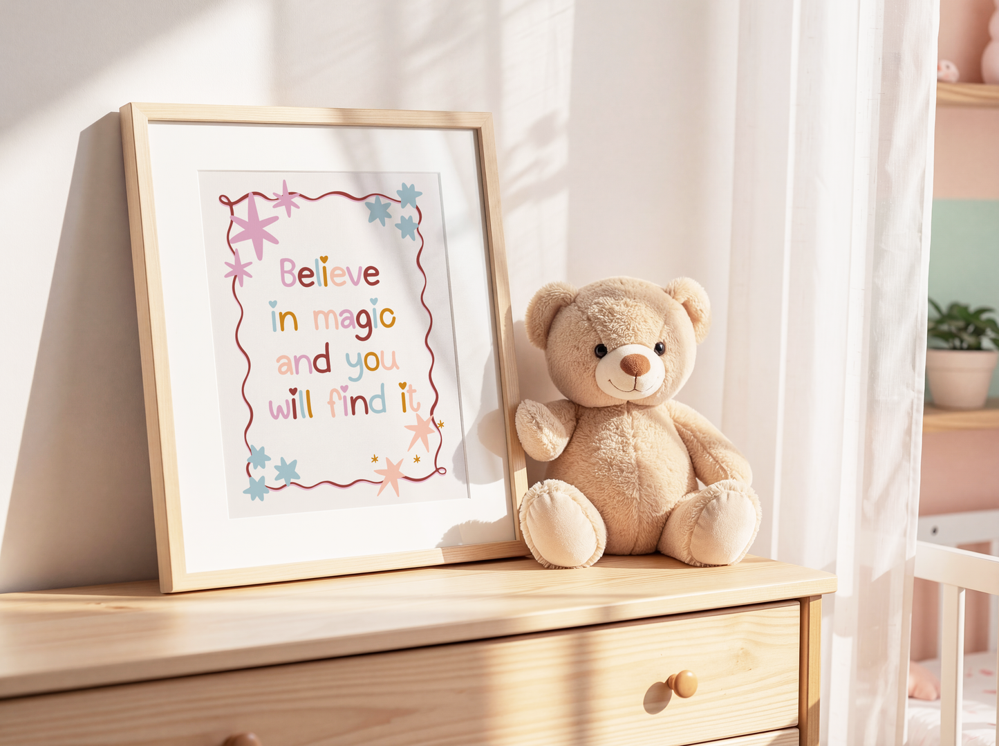 Believe In Magic And You Will Find It Poster Print