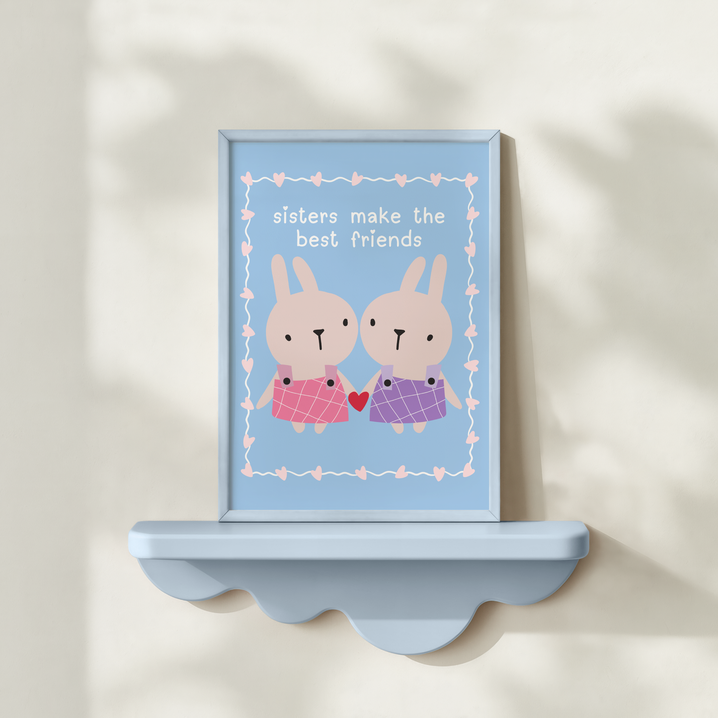 Sisters Make The Best Friends Poster Print (Blue)