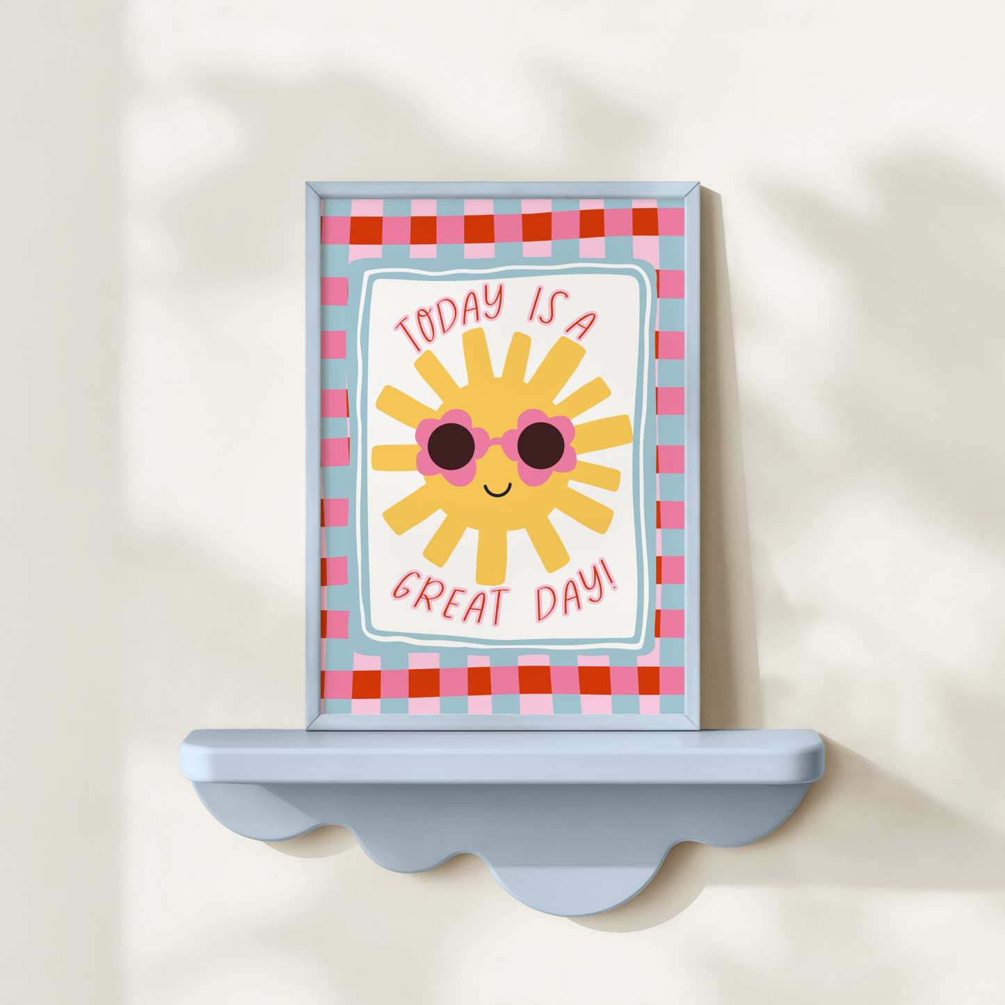 Today Is A Great Day Poster Print
