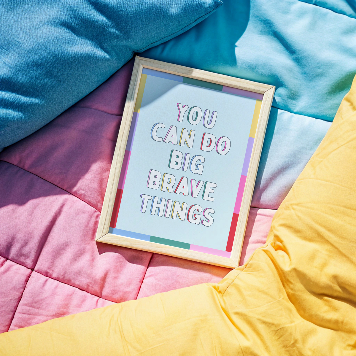 You Can Do Big Brave Things Poster Print