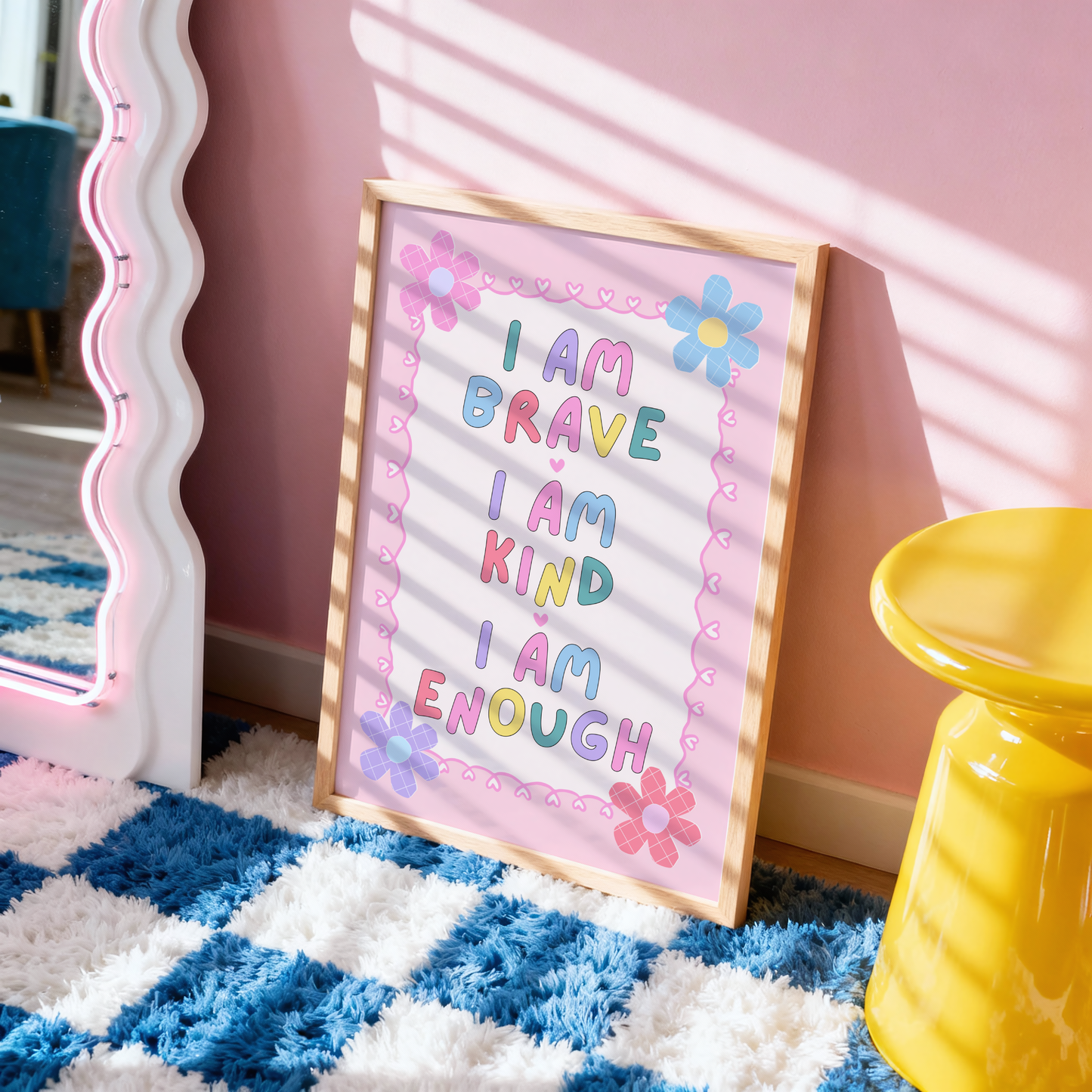I Am Brave, I Am Kind, I Am Enough Poster Print
