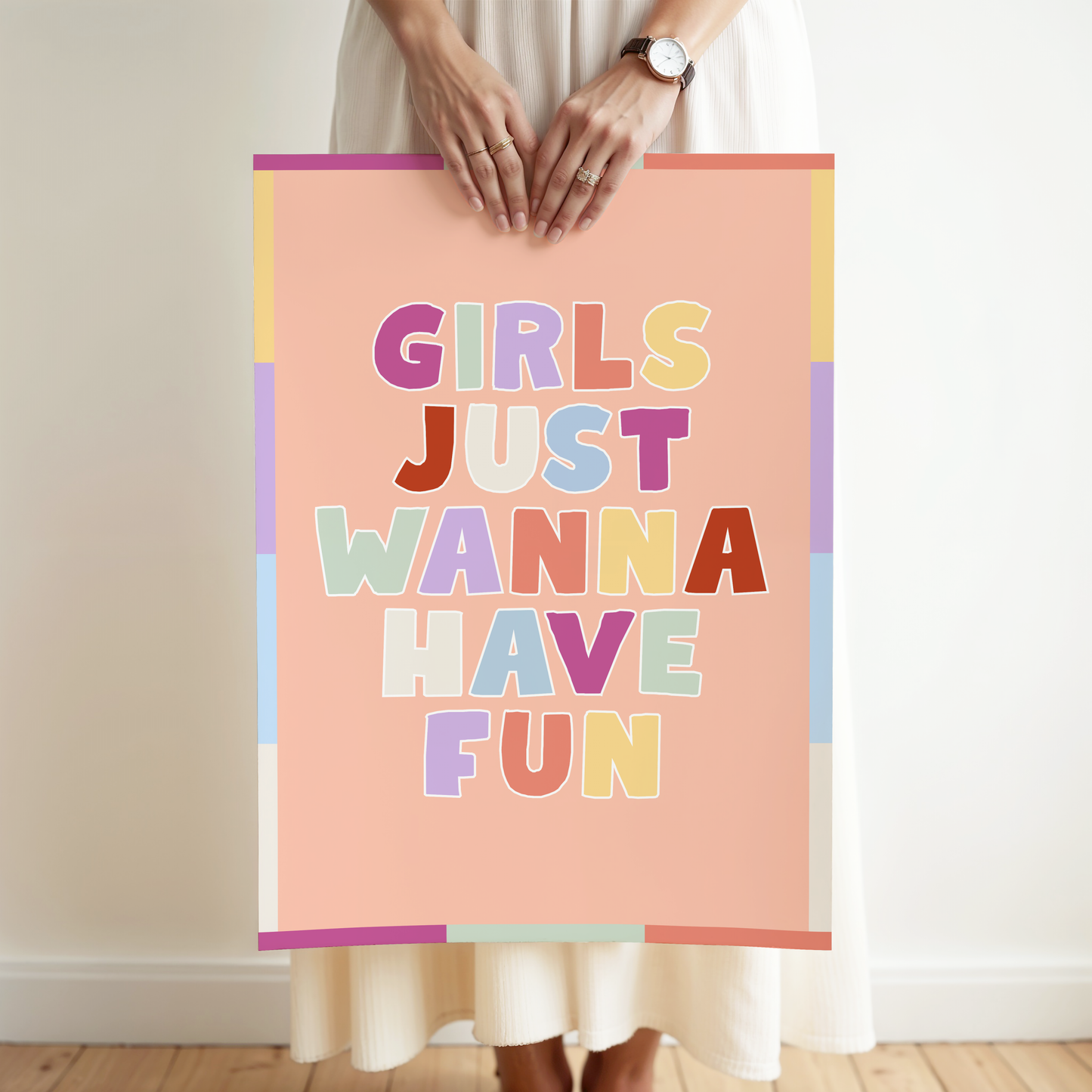 Girls Just Wanna Have Fun Poster Print