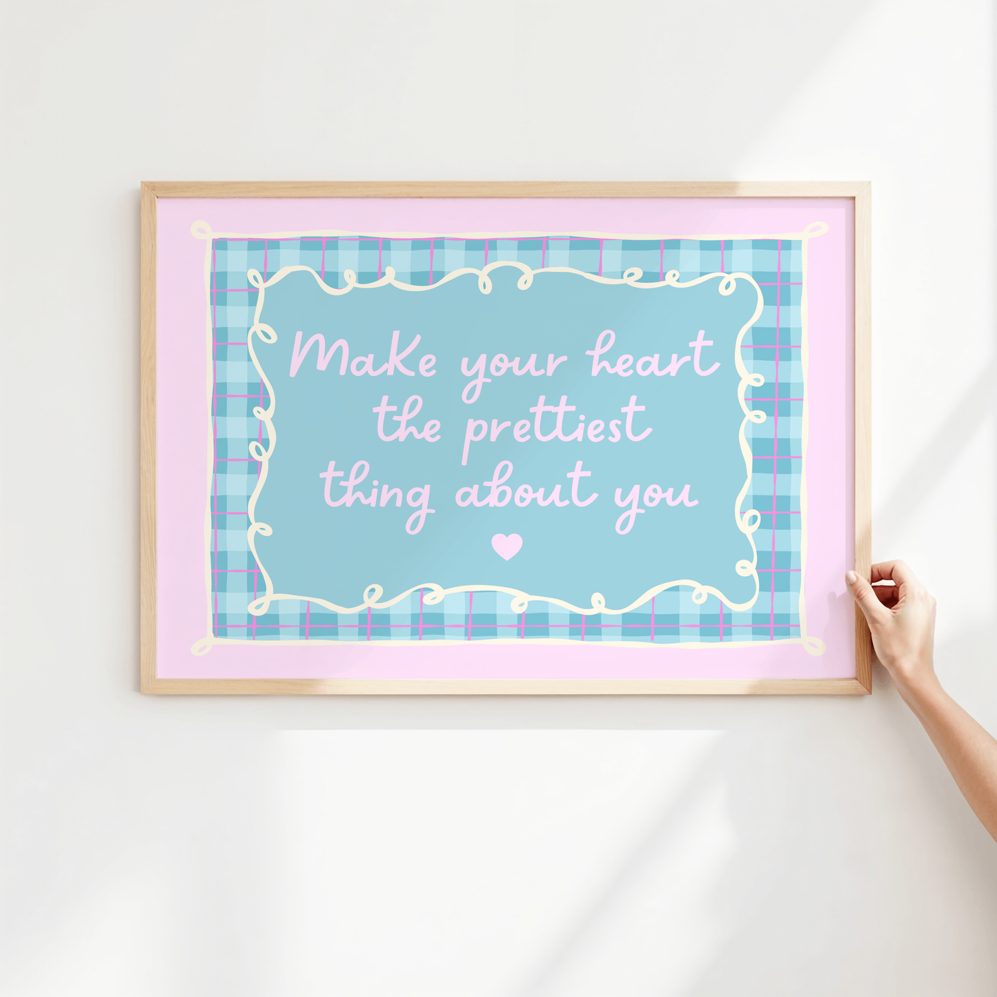 Make Your Heart The Prettiest Thing About You (Horizontal) Poster Print