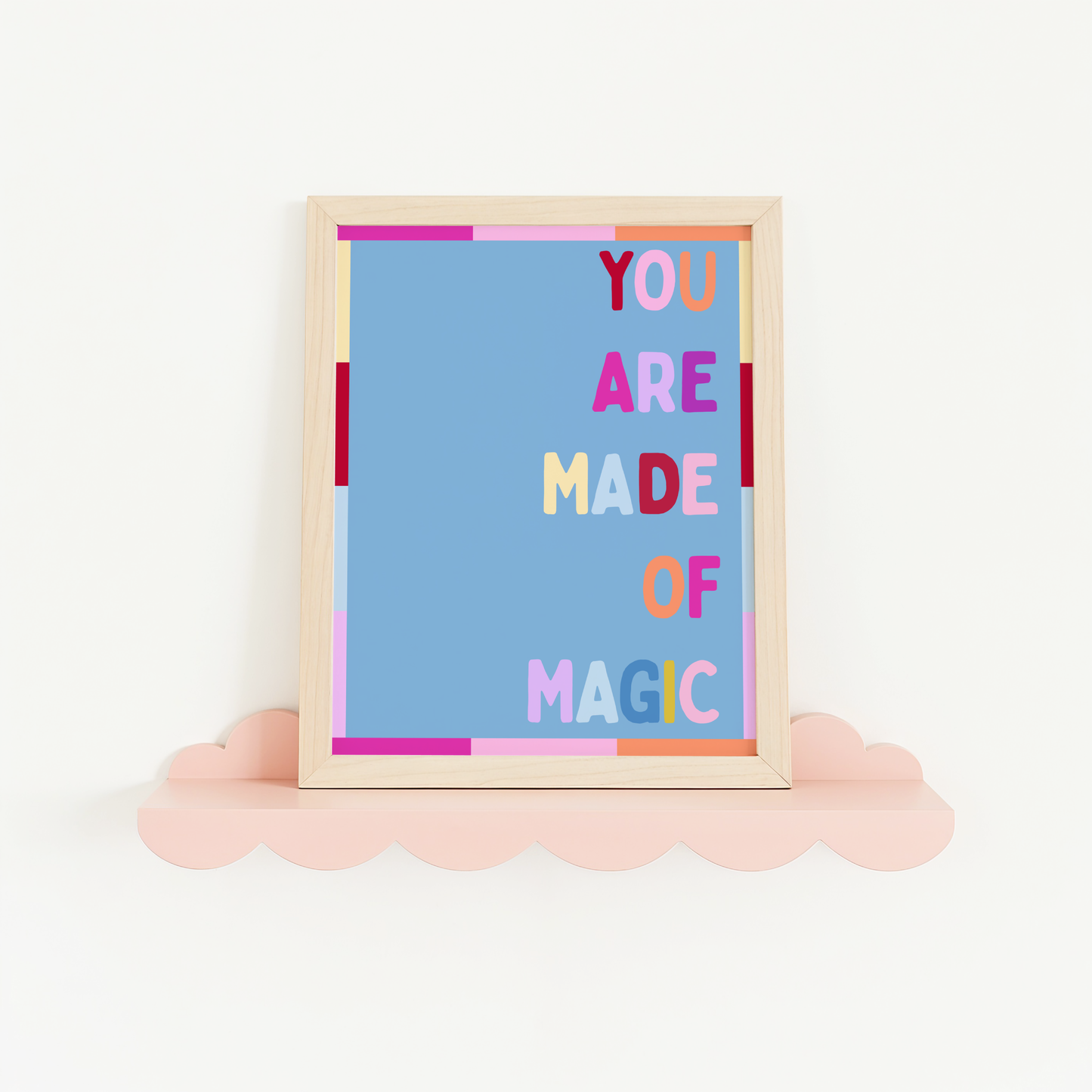 You Are Made of Magic Poster Print