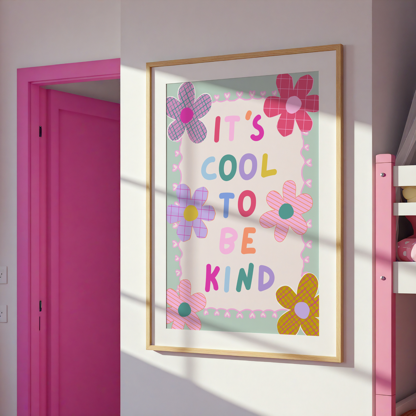 It's Cool To Be Kind Poster Print