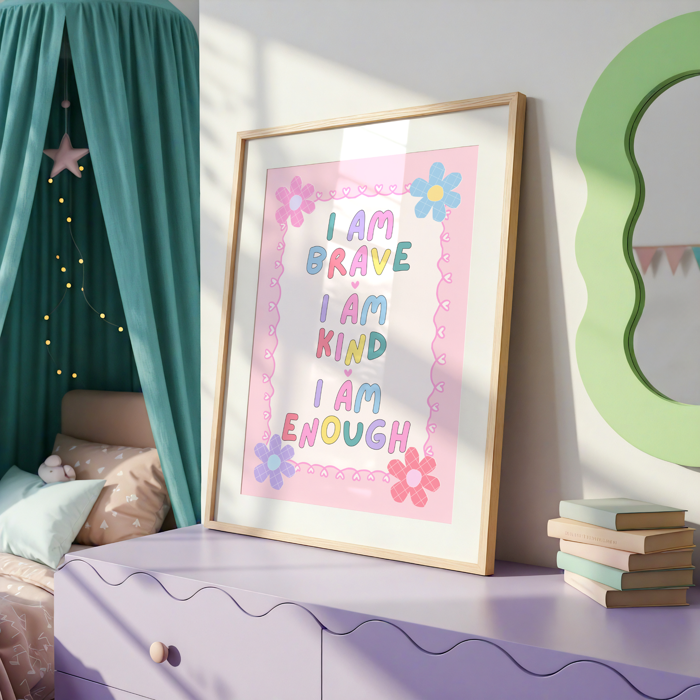 I Am Brave, I Am Kind, I Am Enough Poster Print
