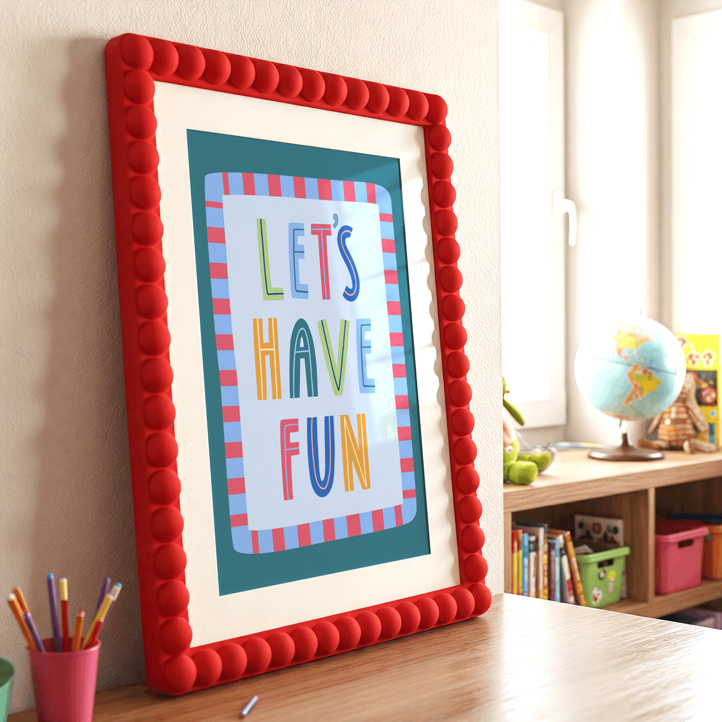 Let's Have Fun Poster Print