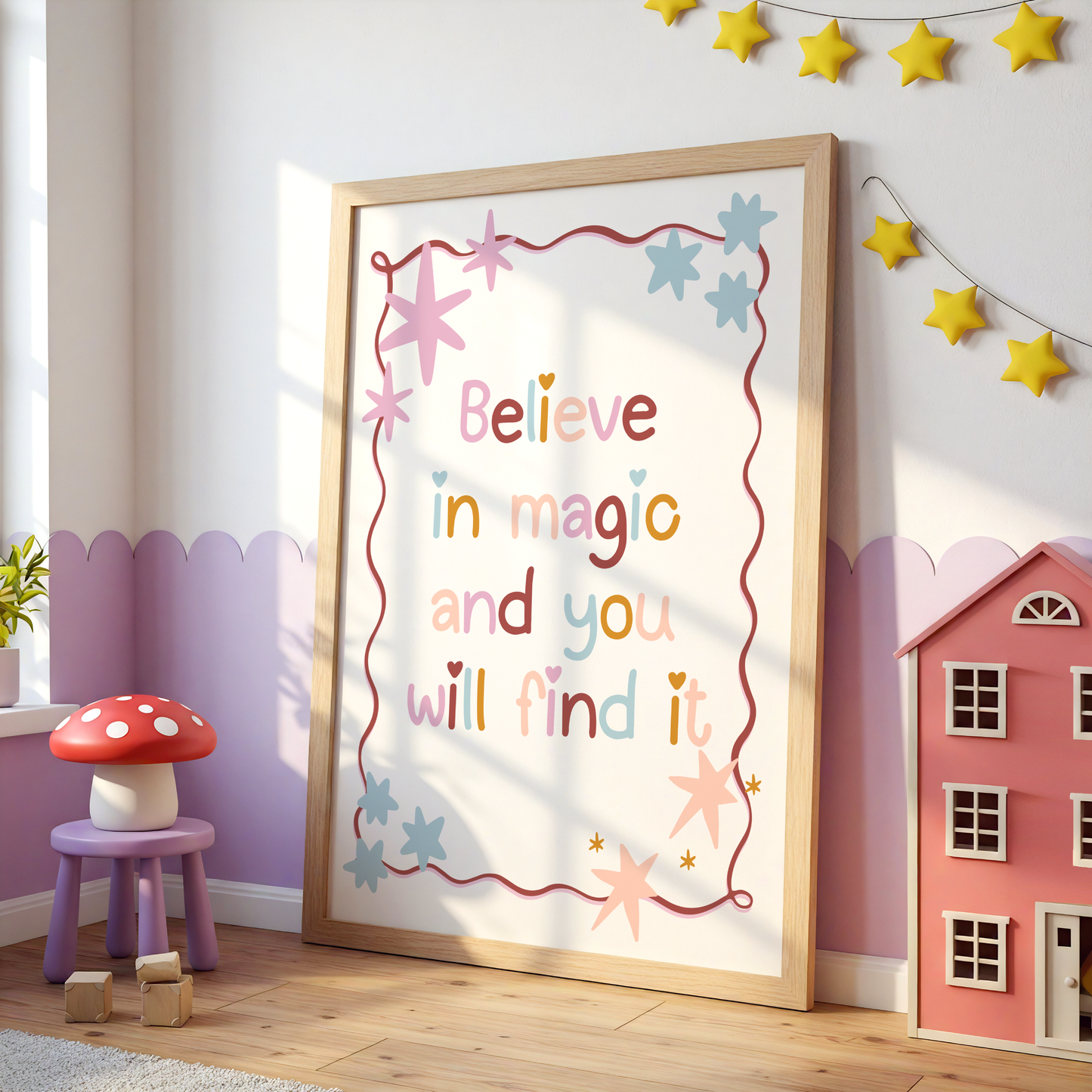 Believe In Magic And You Will Find It Poster Print