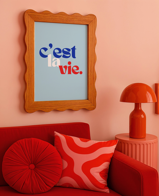 C'est La Vie Print